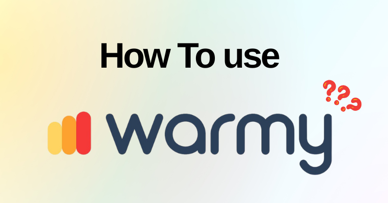 How to Use Warmy