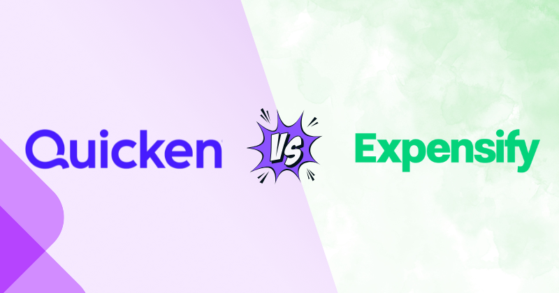 Quicken vs Expensify: Which is Best for Your Finances in 2025? 3 Fahim AI 6 1 35