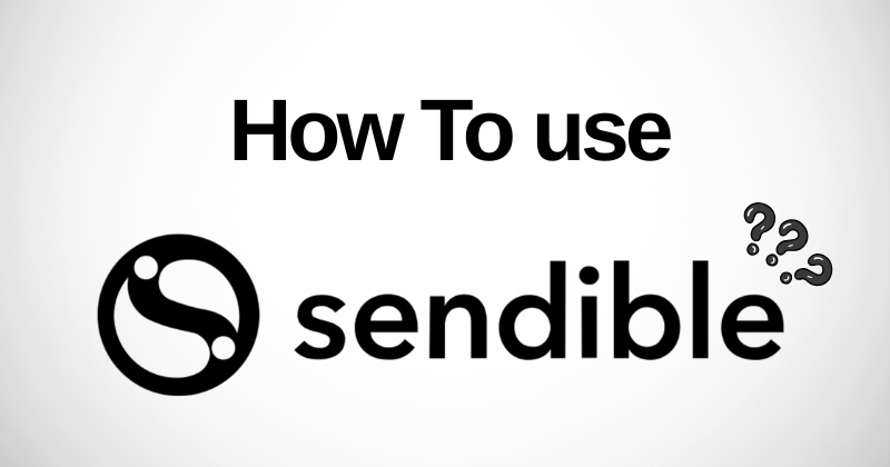 How to Use Sendible