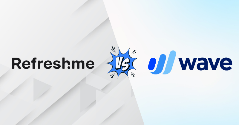 Refreshme vs Wave: Best Accounting Software in 2025? 3 Fahim AI 6 3 16