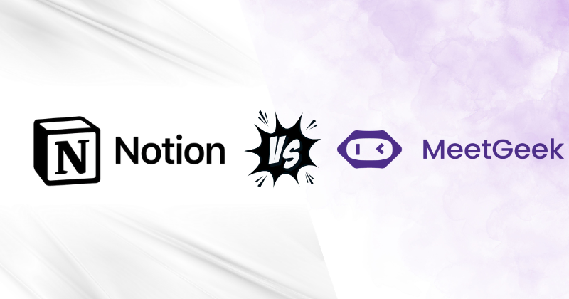 Notion vs MeetGeek