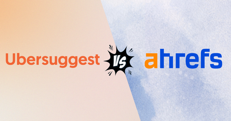 Ahrefs vs Ubersuggest: Which SEO Tool is Best for You in 2025? 3 Fahim AI 6 1 38