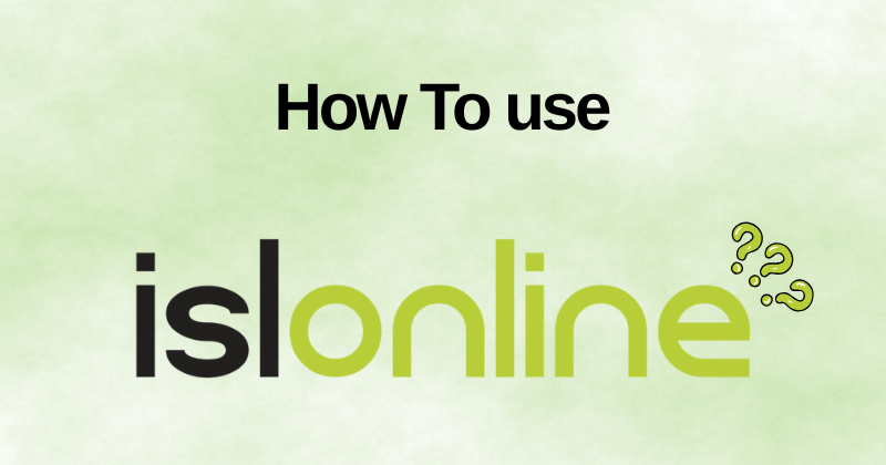 How to Use ISL Online