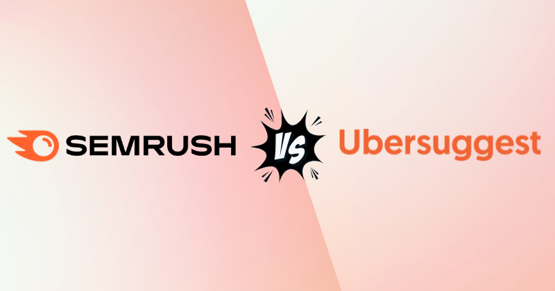 Semrush vs. Ubersuggest