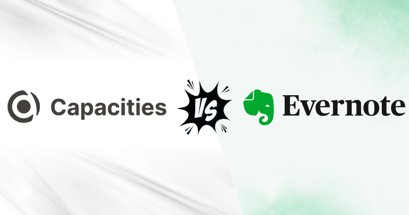 Capacities vs Evernote: Which AI Note-Taking App is Best in 2025? 3 Capacities vs Evernote