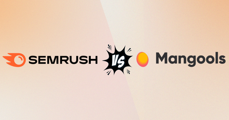 Semrush vs Mangools: Which SEO Tool is Best for You in 2025?