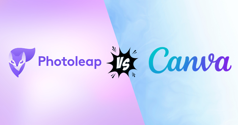 Canva vs PhotoLeap: Which Design Tool Reigns Supreme in 2025? 3 Fahim AI 7