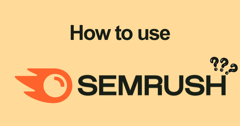 Cómo usar Semrush