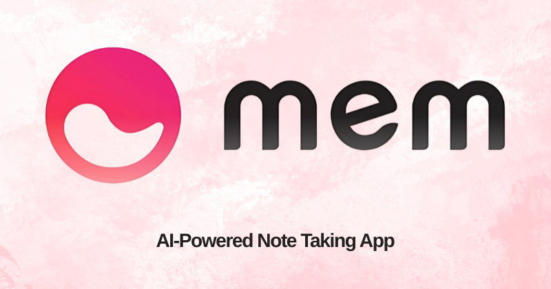 Mem AI Review: Best Note-Taking App in 2025? 1 Mem AI Featured Image