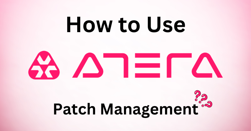How to use Atera Patch management