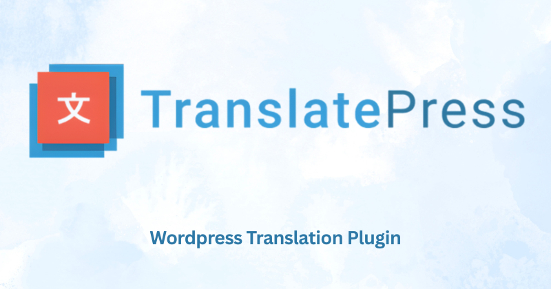 TranslatePress Review: Easiest Multilingual Plugin in 2025? 1 Translatepress Featured Image