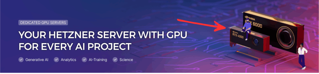 hetzner DEDICATED GPU SERVERS