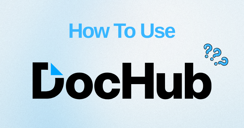 How to Use DocHub