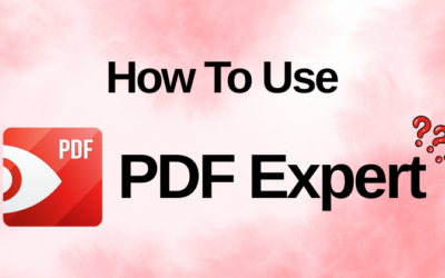 How to Use PDF Expert: Maximize Productivity in 2026