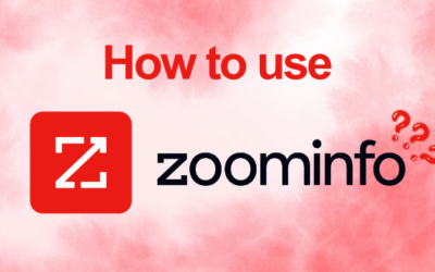 How to Use ZoomInfo: Complete Feature Guide (2026)