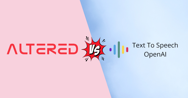 Altered vs TTSOpenAI — I Spent $120 Testing These (2026) 21 Altered vs TTSOpenAI