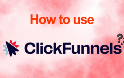 How to Use ClickFunnels to Explode Your Sales in 2026