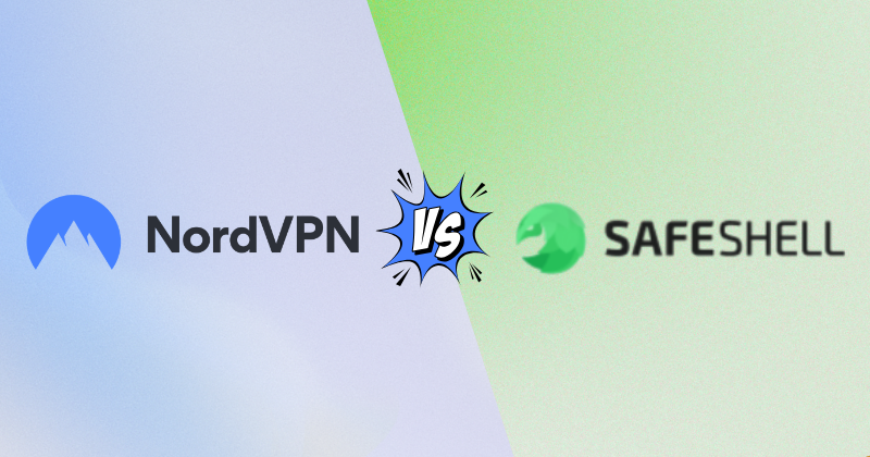 NordVPN vs SafeShell VPN — The Winner Surprised Me (2026) 3 Nordvpn vs SafeShell VPN