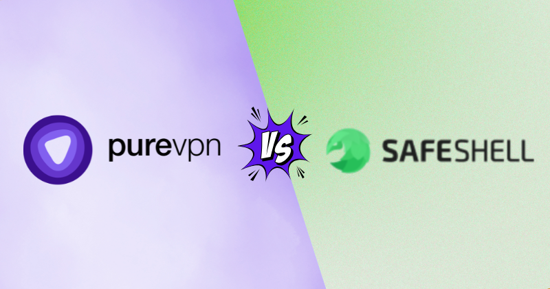 PureVPN vs SafeShell VPN — The Winner Surprised Me (2026) 17 PureVPN vs SafeShell VPN