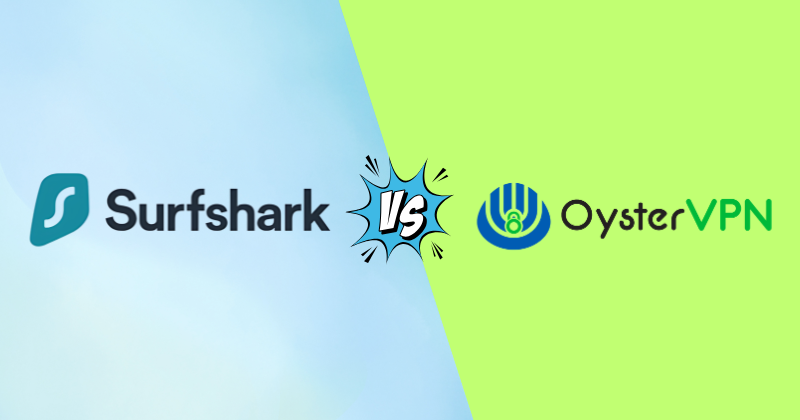 Surfshark vpn vs Oystervpn