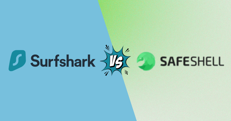 Surfshark vs SafeShell VPN in 2026 — Which One Wins? 16 SurfsharkVPN vs SafeShell VPN