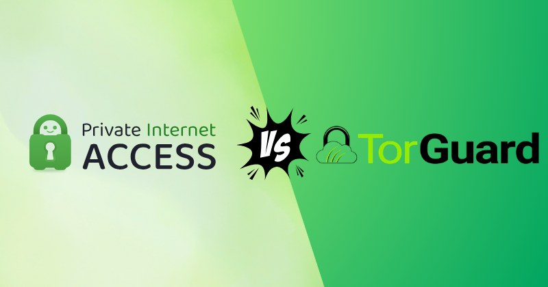 private internet access vs Torguard