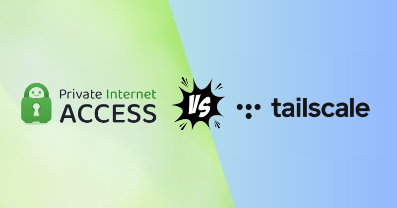 Private Internet Access vs Tailscale: One Clear Winner (2026) 12 private internet access vs tailscale