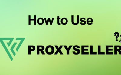 How to Use Proxy-Seller: Setup, Features & Pro Tips in 2026