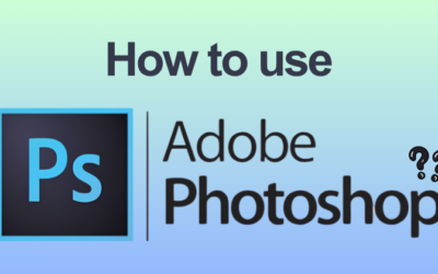 How to Use Adobe Photoshop: Complete Feature Guide (2026)
