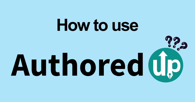 How to use AuthoredUp