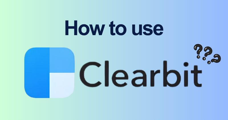 How to Use Clearbit: Find Emails & Enrich Data (2026) 25 How to use Clearbit