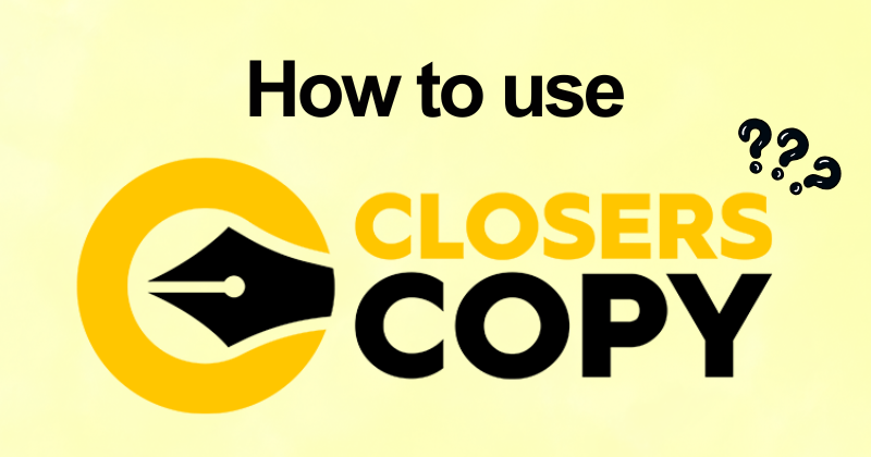 How to Use ClosersCopy: Learn Every Feature in 2026 22 How to use Closerscopy
