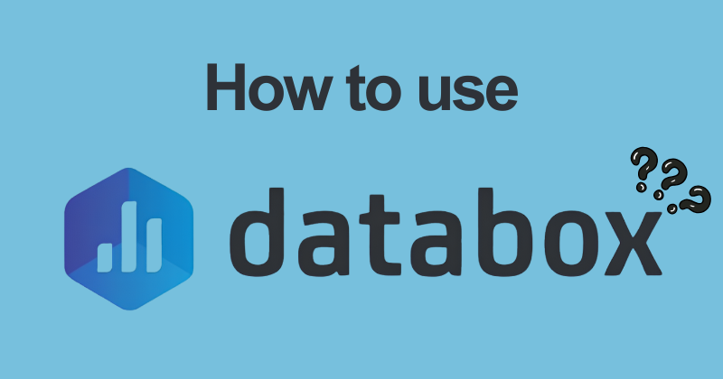 How to Use Databox Like a Pro (2026 Guide) 2 How to use Databox