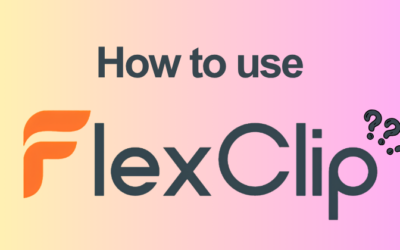 How to Use FlexClip: Complete Feature Guide (2026)