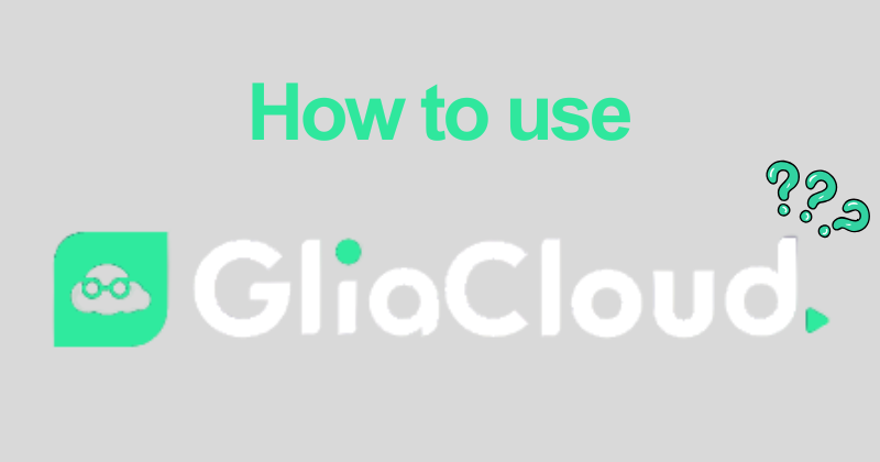 How to Use GliaCloud: Make AI Videos in Minutes in 2026 13 How to use GliaCloud