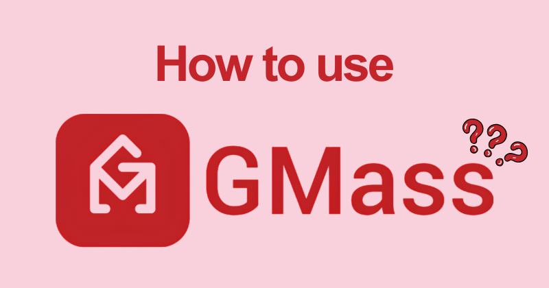 How to Use GMass (2026): Mass Email, Follow Ups & Tracking 21 How to use Gmass