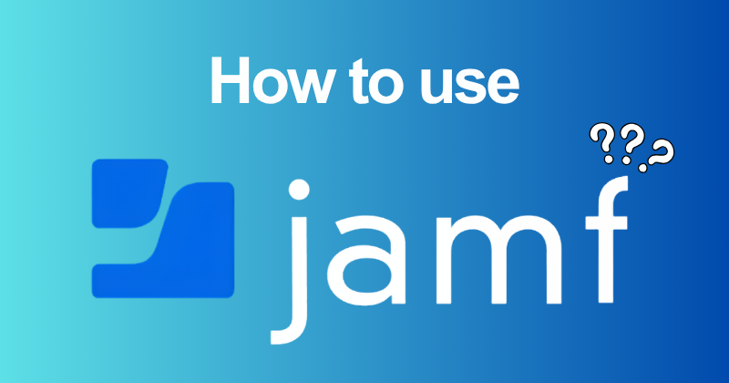 How to use Jamf Pro