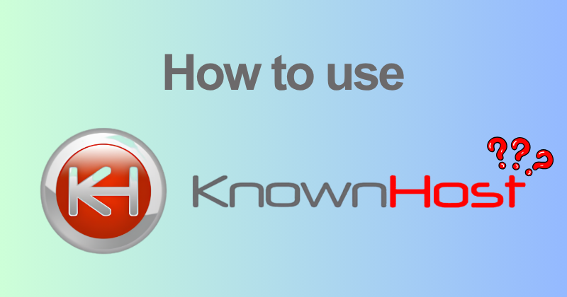 How to use Knownhost