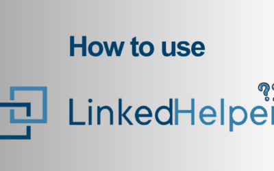 How to Use LinkedHelper for LinkedIn Automation in 2026