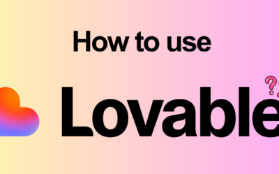 How to Use Lovable AI Like a Pro (2026 Guide)