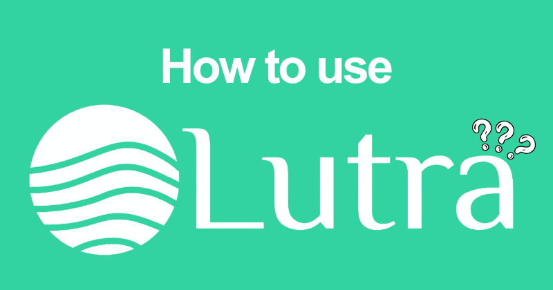 How to use Lutra