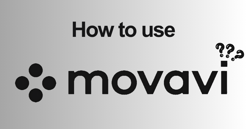 How to use Movavi