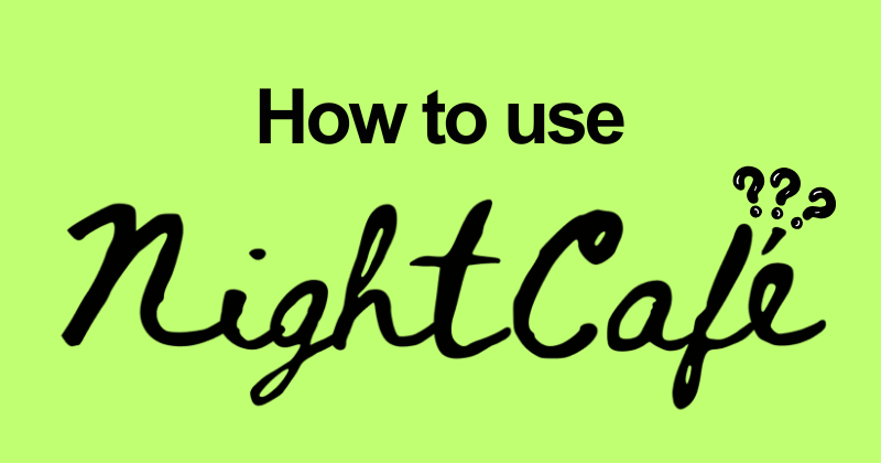 How to Use NightCafe for Beginners (2026) 13 How to use NightCafe