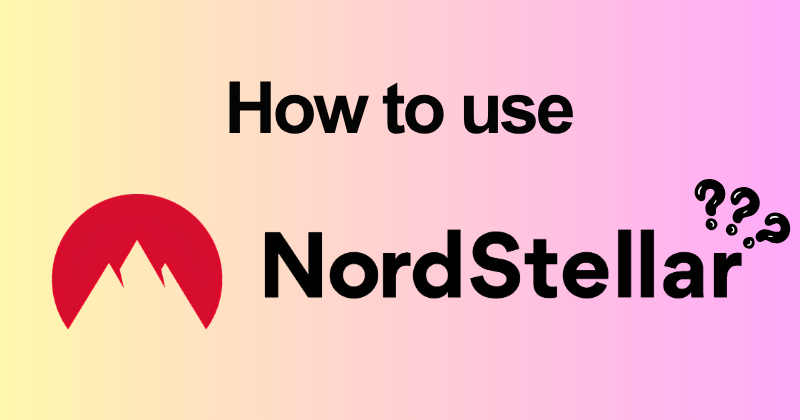 How to Use NordStellar 2026: Detect Leaked Credentials Fast 26 How to use NordStellar