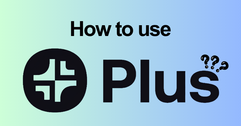 How to use Plus AI