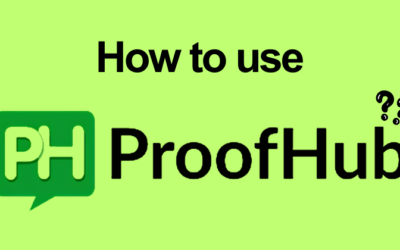 How to Use ProofHub: Manage Multiple Projects in 2026