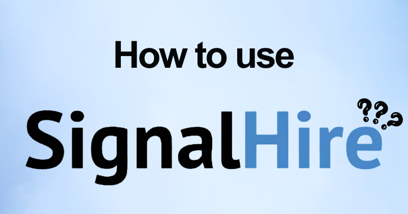 How to Use SignalHire for Lead Generation and Recruiting (2026) 26 How to use SignalHire
