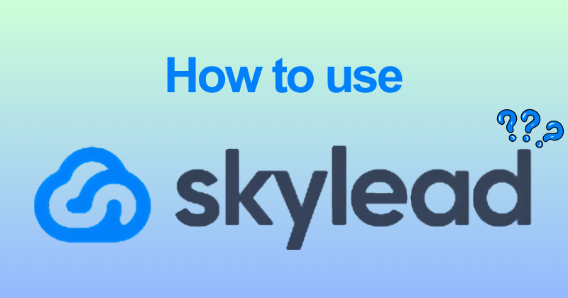 How to use Skylead