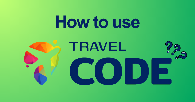 How to Use Travel Code Like a Pro (2026 Guide) 12 How to use Travel Code
