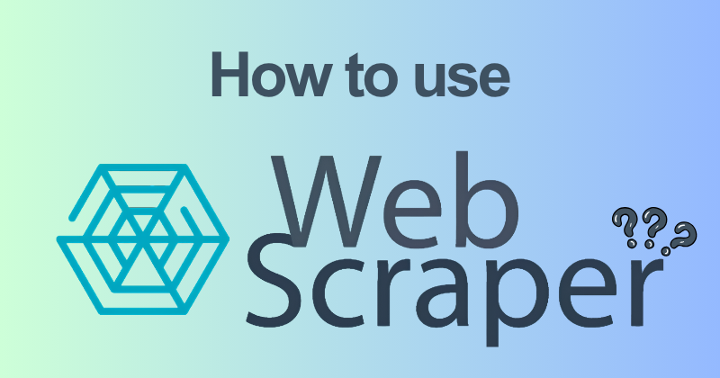 How to use Web Scraper io